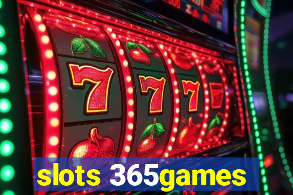 slots 365games